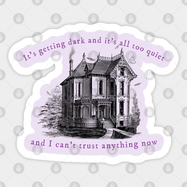 Can't Turn Back Now I'm Haunted Sticker by Likeable Design